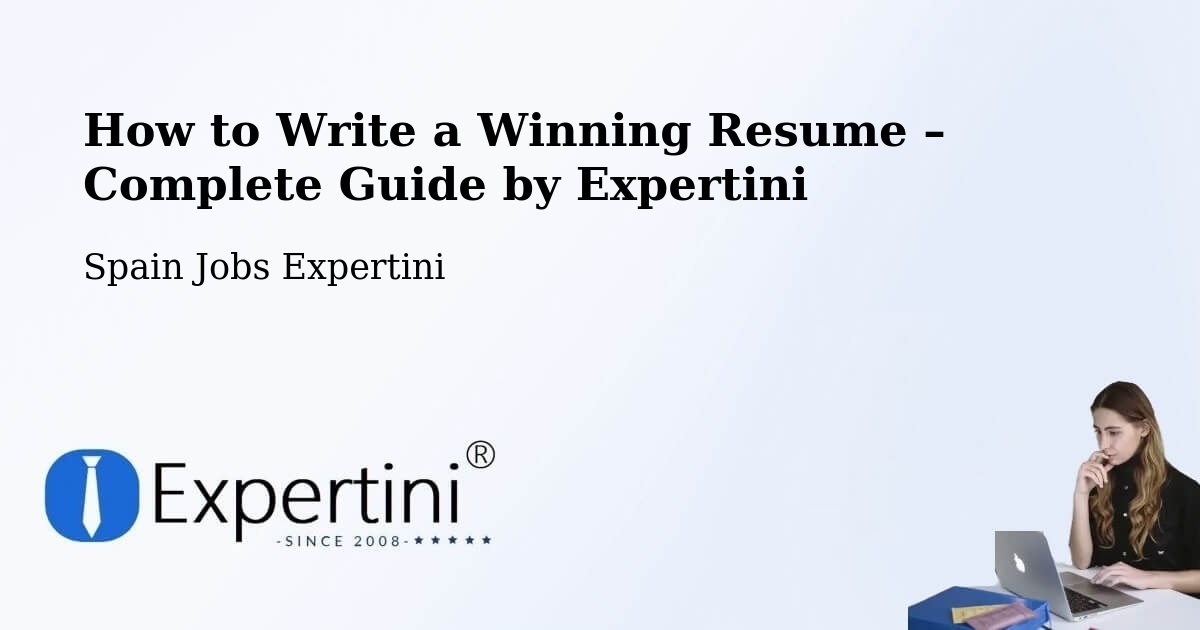 Resume Writing Guide for Job Seekers – Málaga - Málaga, Spain Jobs Expertini